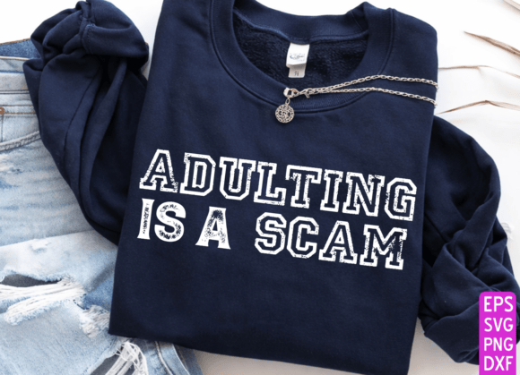 Embrace the Humor: Using the Adulting is a Scam PNG