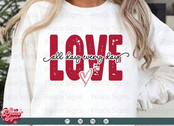Love All Day Every SVG: Creative Design for Modern Projects
